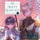 My Happy Marriage, Vol. 4, Akumi Agitogi