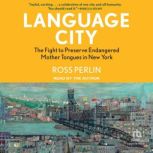 Language City, Ross Perlin
