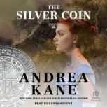 The Silver Coin, Andrea Kane