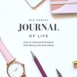 Journal of Life, Ava Hadley