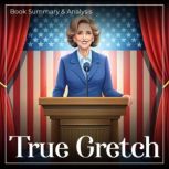 True Gretch, Gretchen Whitmer