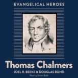 Thomas Chalmers, Joel R. Beeke