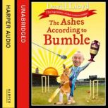 The Ashes According to Bumble, David Lloyd