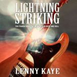 Lightning Striking, Lenny Kaye