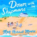 Down with the Shipmans, Meg Mitchell Moore