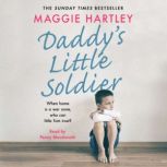 Daddys Little Soldier, Maggie Hartley