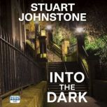 Into the Dark, Stuart Johnstone