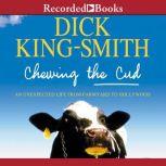 Chewing the Cud, Dick KingSmith