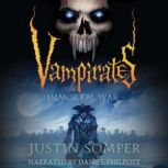 Vampirates Immortal War, Justin Somper