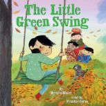 The Little Green Swing Little Rubys..., Brenda Maier