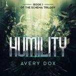 Humility, Avery Dox