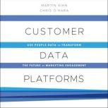 Customer Data Platforms, Martin Kihn