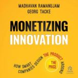 Monetizing Innovation, Madhavan Ramanujam