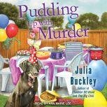 Pudding Up With Murder, Julia Buckley