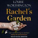 Rachels Garden, Louise Worthington