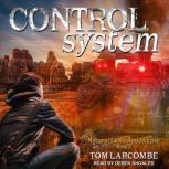 Control System, Tom Larcombe