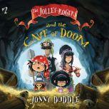 JolleyRogers and the Cave of Doom, T..., Jonny Duddle