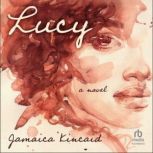 Lucy, Jamaica Kincaid