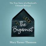 The Bigamist, Mary Turner Thomson