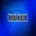 The Old Testament Habakkuk, Multiple Authors