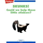 Skunks, David Sloan