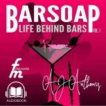 Barsoap  Life Behind Bars Vol. 1, AJ Anthony