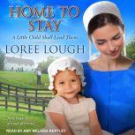 Home To Stay, Loree Lough
