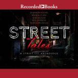 Street Tales: A Street Lit Anthology, Wahida Clark