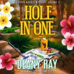 Hole in One, Deany Ray