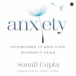 Anxiety, Sonali Gupta