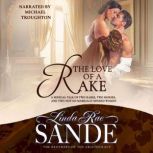 The Love of a Rake, Linda Rae Sande
