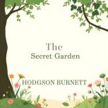 The Secret Garden, Frances Hodgson Burnett