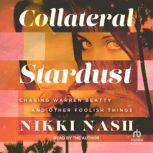 Collateral Stardust, Nikki Nash