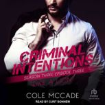 Criminal Intentions Season Three, Ep..., Cole McCade