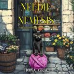 Needle Nemesis A Hazel Stitchworth C..., Fiona Grace