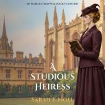 A Studious Heiress, Sarah F. Noel