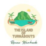 The Island of Turnabouts, Roman Kravchenko