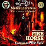 Fire Horse Metzengerstein, Filip Halo