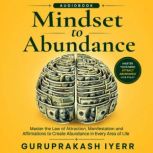 Mindset to Abundance, Guruprakash Iyerr