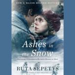 Ashes in the Snow Movie TieIn, Ruta Sepetys