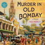 Murder in Old Bombay, Nev March