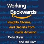 Working Backwards, Colin Bryar
