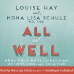 All Is Well, Louise Hay