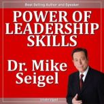 Power of Leadership Skills, Mike Siegel