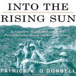 Into the Rising Sun, Patrick K. ODonnell