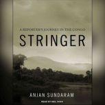 Stringer, Anjan Sundaram