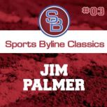 Sports Byline Jim Palmer, Ron Barr