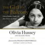The Girl on the Balcony Olivia Hussey Finds Life after <i>Romeo &amp; Juliet</i>, Olivia Hussey