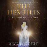 Hex Files: Wicked Ever After, The, Gina LaManna