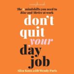 Dont Quit Your Day Job, Aliza Knox
